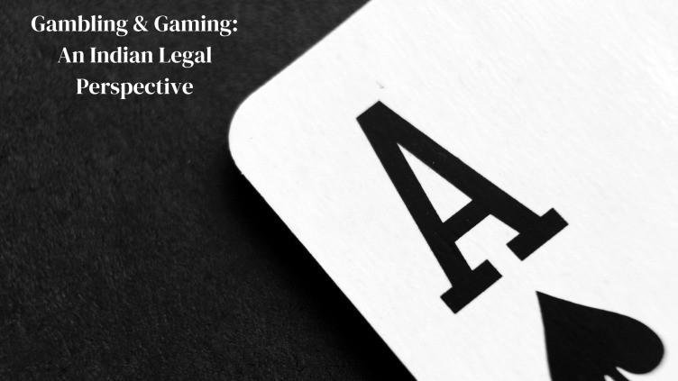 Gamin and Gambling and Indian legal perspective